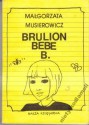 Brulion Bebe B. - Małgorzata Musierowicz