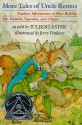 More Tales of Uncle Remus: Further Adventures of Brer Rabbit, his Friends, Enemies, and Others - Julius Lester, Jerry Pinkney