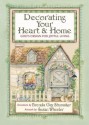 Decorating Your Heart & Home: God's Design for Joyful Living - Brenda Gay Shumaker, Susan Wheeler