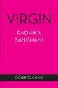 Virgin ("Flowers" cover) - Radhika Sanghani