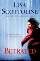 Betrayed: A Rosato & Associates Novel - Lisa Scottoline