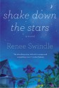 Shake Down the Stars - Renee Swindle