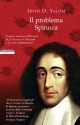 Il problema Spinoza (I NARRATORI DELLE TAVOLE) (Italian Edition) - Irvin D. Yalom, Serena Prina