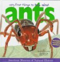 Very First Things to Know About Ants (American Museum of Natural History) - Patricia Grossman