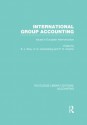 International Group Accounting (RLE Accounting): Issues in European Harmonization: Volume 37 (Routledge Library Editions: Accounting) - S.J. Gray, Adolf Coenenberg, Paul Gordon