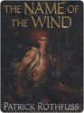 The Name of the Wind (Kingkiller Chronicle, #1) - Patrick Rothfuss