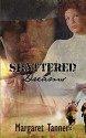 Shattered Dreams - Margaret Tanner