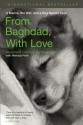 From Baghdad with Love: A Marine, the War, and a Dog Named Lava - Jay Kopelman, Melinda Roth