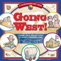 Going West!: Journey on a Wagon Train to Settle a Frontier Town (Kaleidoscope Kids) - Carol A. Johmann, Elizabeth J. Rieth