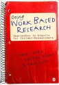 Doing Work Based Research: Approaches to Enquiry for Insider-Researchers - Carol Costley, Geoffrey C. Elliott, Paul Gibbs