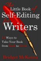 The Little Book of Self-Editing for Writers - Bridget McKenna