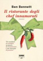 Il ristorante degli chef innamorati (Fabbri Editori Life) (Italian Edition) - Ben Bennett, C. Pradella, M. Puglia