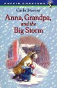 Anna, Grandpa, and the Big Storm - Carla Stevens