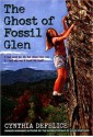 The Ghost of Fossil Glen - Cynthia C. DeFelice