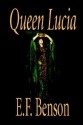 Queen Lucia - E.F. Benson