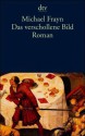 Das verschollene Bild - Michael Frayn, Matthias Fienbork