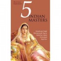 5 Indian Masters: Short Story Masterpieces. - Khushwant Singh, Mulk Raj Anand, Munshi Premchand, Raja Rao, Rabindranath Tagore