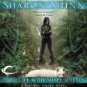 Still Life with Shapeshifter - Sharon Shinn, Erin Moon