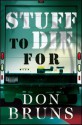 Stuff to Die for - Don Bruns