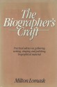 The Biographer's Craft - Milton Lomask