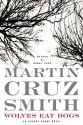 Wolves Eat Dogs - Martin Cruz Smith