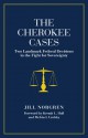 The Cherokee Cases: Two Landmark Federal Decisions in the Fight for Sovereignty - Jill Norgren, Kermit L. Hall, Melvin I. Urofsky