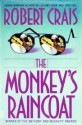 The Monkey's Raincoat - Robert Crais