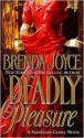 Deadly Pleasure - Brenda Joyce