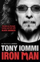 Iron Man: My Journey Through Heaven and Hell with Black Sabbath - Tony Iommi