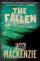 The Fallen: A Jade de Jong Investigation (Jade De Jong Investigations) - Jassy Mackenzie