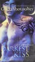 The Darkest Kiss - Gena Showalter