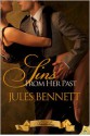 Sins From Her Past - Jules Bennett