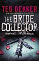 The Bride Collector - Ted Dekker