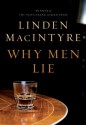 Why Men Lie - Linden MacIntyre