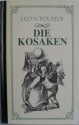 Die Kosaken - Leo Tolstoy