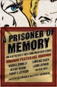 A Prisoner of Memory and 24 of the Year's Finest Crime and Mystery Stories - Lawrence Block, Marcia Muller, Jeffery Deaver, Loren D. Estleman, Joyce Carol Oates, Ed Gorman, Kristine Kathryn Rusch, Edward D. Hoch, Robert S. Levinson, Jon L. Breen, Jeremiah Healy, Brendan DuBois, Clark Howard, Doug Allyn, Michael Connelly, Laura Lippman, Dick Locht