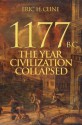 1177 B.C.: The Year Civilization Collapsed (Turning Points in Ancient History) - Eric H. Cline