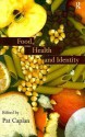 Food, Health and Identity - Pat Caplan