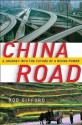 China Road: A Journey into the Future of a Rising Power - Rob Gifford