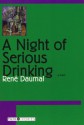 A Night of Serious Drinking - René Daumal, David Coward, E.A. Lovatt