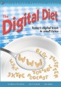 The Digital Diet: Today's Digital Tools in Small Bytes - Andrew Churches, Ian Jukes, Lee Crockett