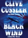 Black Wind: A Dirk Pitt Novel - Clive Cussler, Dirk Cussler