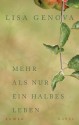 Mehr als nur ein halbes Leben (Left Neglected) - Lisa Genova, Veronika Dunninger