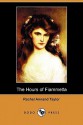 The Hours of Fiammetta (Dodo Press) - Rachel Taylor