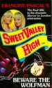 Beware the Wolfman (Sweet Valley High, #106) - Francine Pascal, Kate William