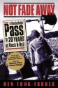 Not Fade Away: A Backstage Pass to 20 Years of Rock & Roll - Ben Fong-Torres, Cameron Crowe