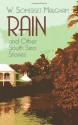 Rain and Other South Sea Stories - W. Somerset Maugham