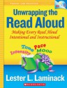 Unwrapping the Read Aloud: Making Every Read Aloud Intentional and Instructional - Lester L. Laminack