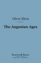 The Augustan Ages (Barnes & Noble Digital Library) - Oliver Elton