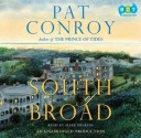 South of Broad - Pat Conroy, Mark Deakins